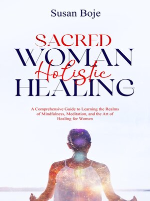 cover image of Sacred Woman Holistic Healing